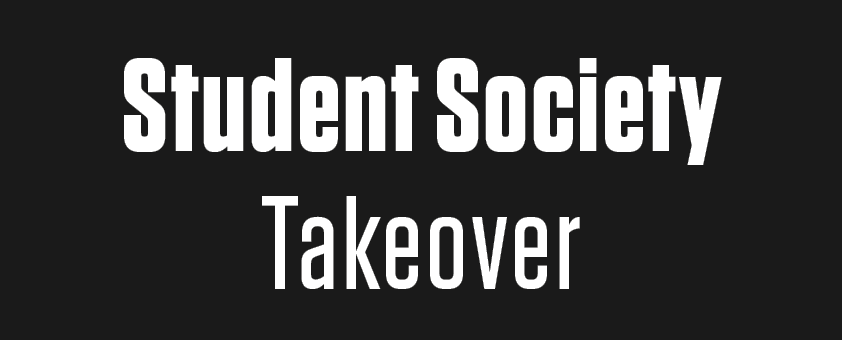 Student Society Takeover